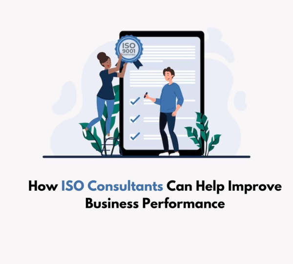 11How ISO Consultants Can Help Improve Business Performance in India
